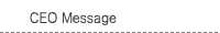 CEO Message